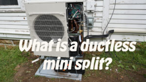 What is a ductless mini split?